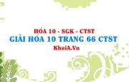 Giải Hóa 10 trang 66 Chân trời Sáng tạo